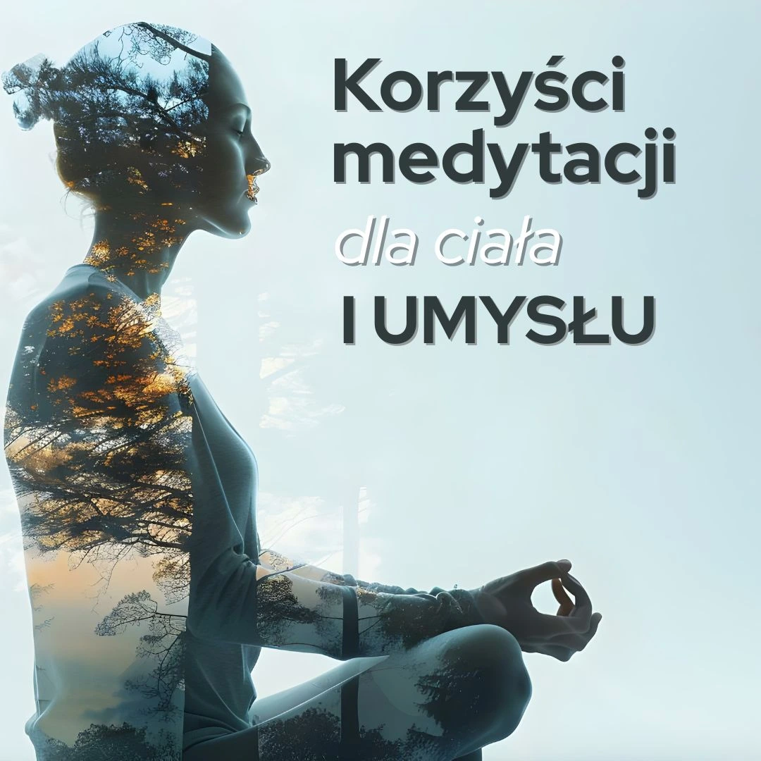korzyści medytacji, co daje medytacja