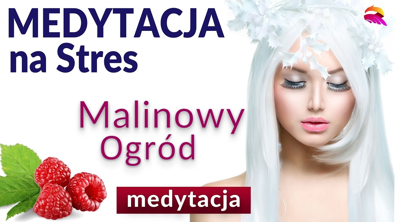 Medytacja Malinowy Ogr&oacute;d