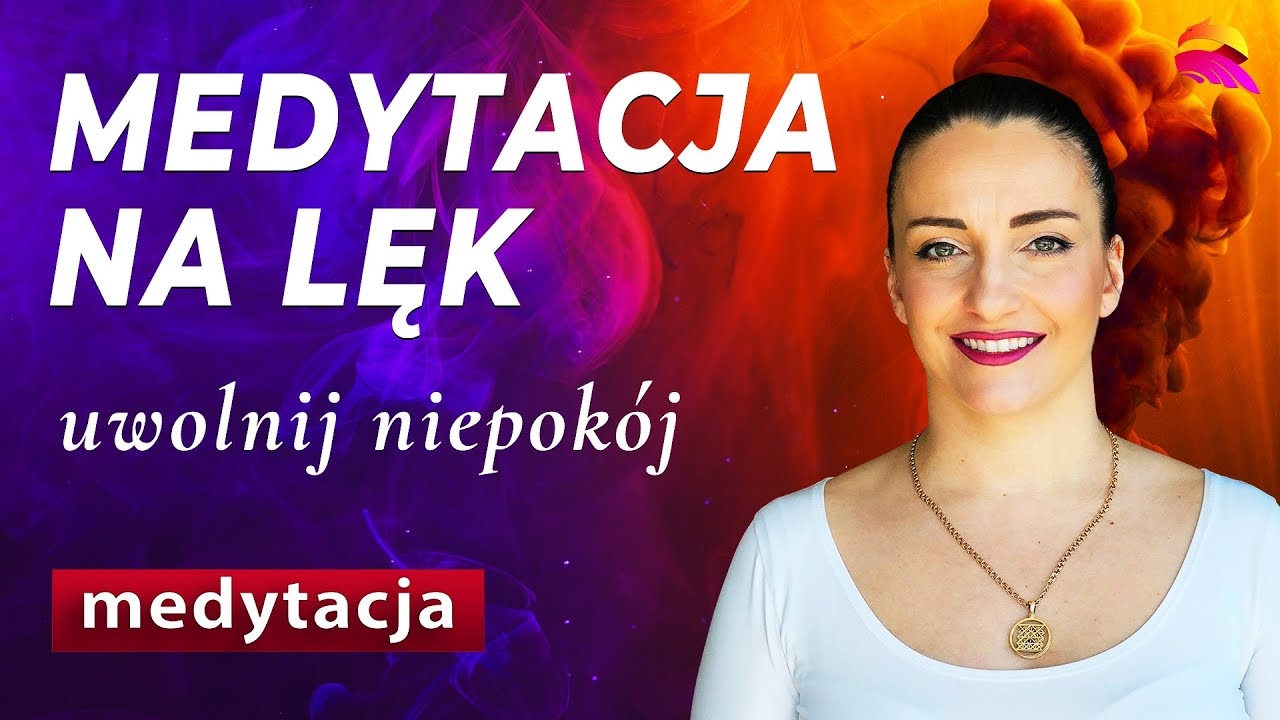 Medytacja na lęk