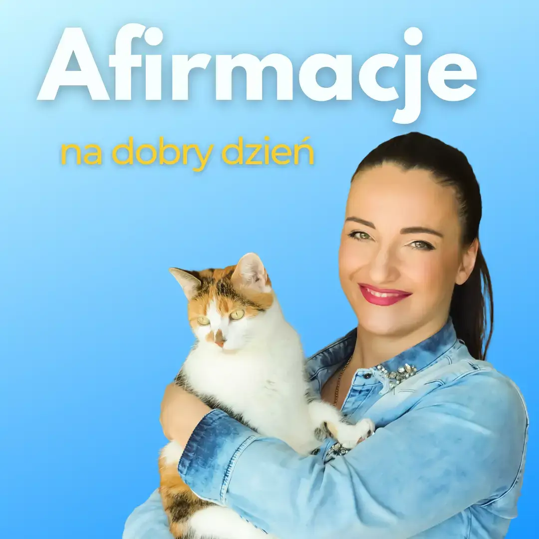 Afirmacje na dobry dzień