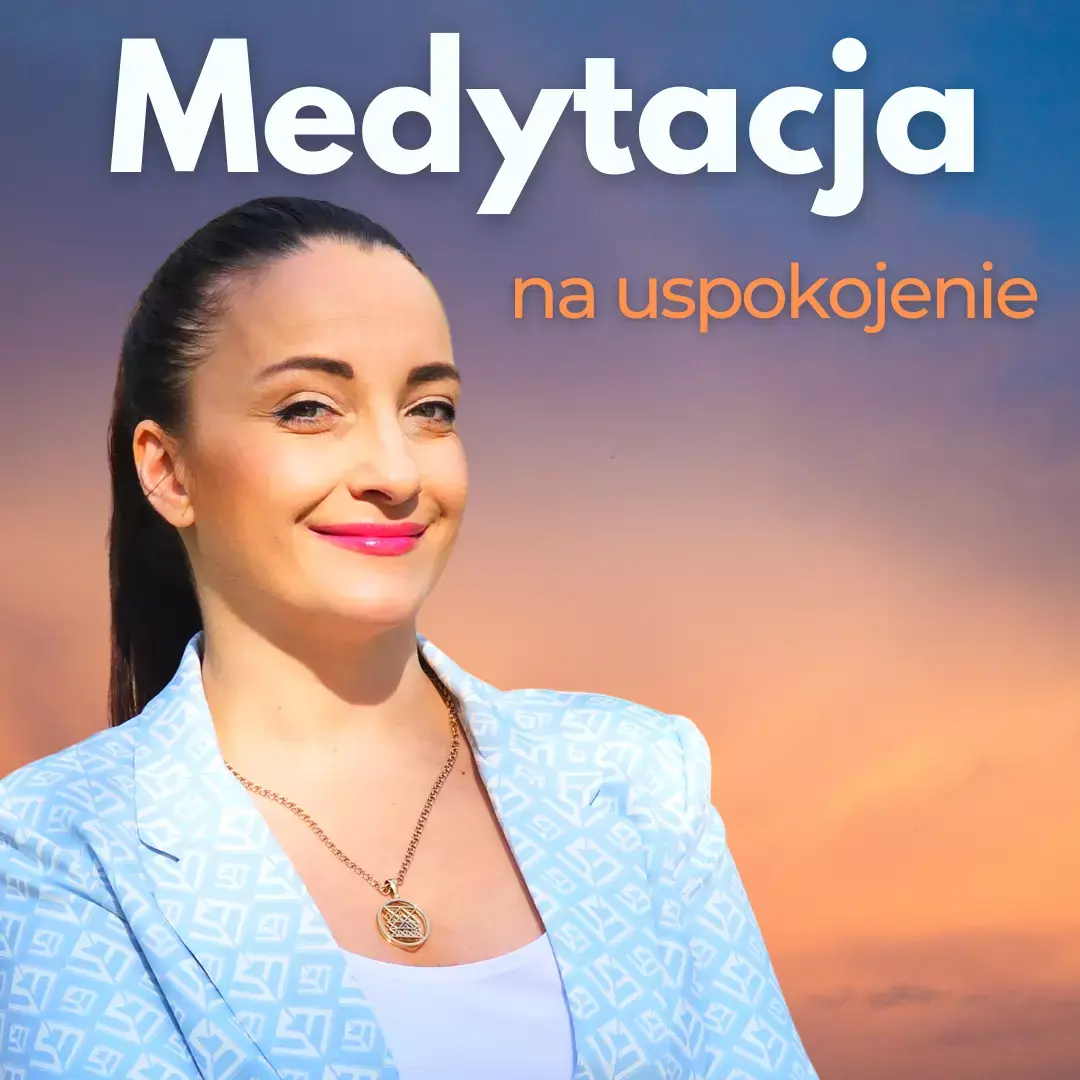 medytacja na uspokojenie