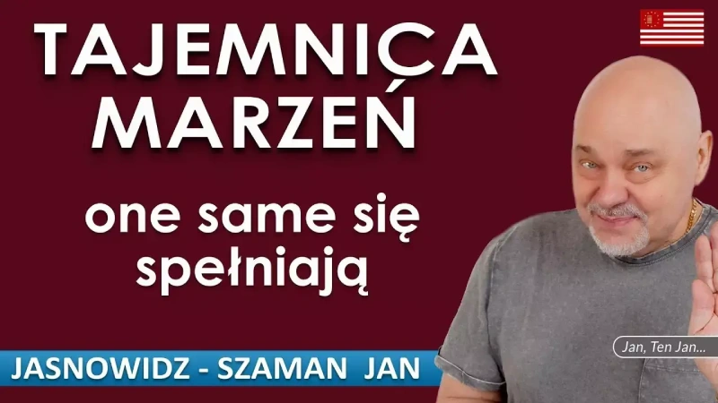 Manifestacja marzeń &ndash; tajemnica spełniania pragnień